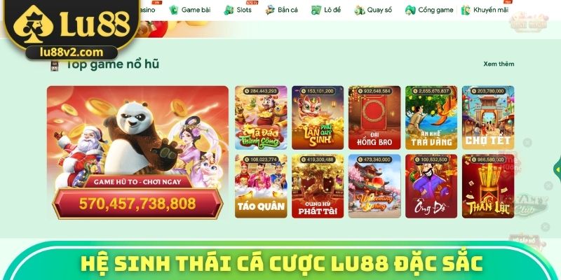 Hệ sinh thái cá cược Lu88 đặc sắc