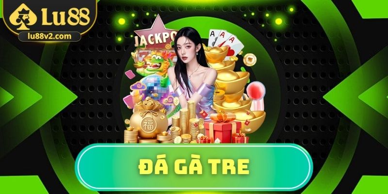 Đá gà tre
