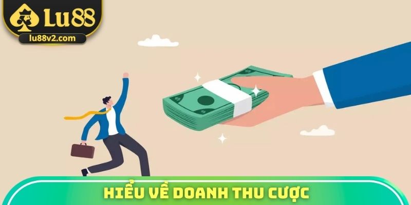 Hiểu về doanh thu cược