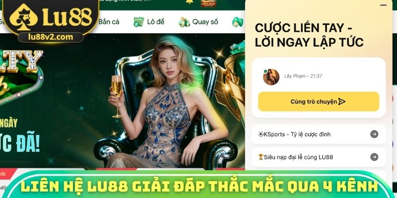 Liên hệ Lu88 giải đáp mọi thắc mắc qua 4 kênh