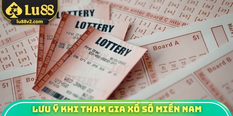 Lưu ý tại xổ số miền Nam