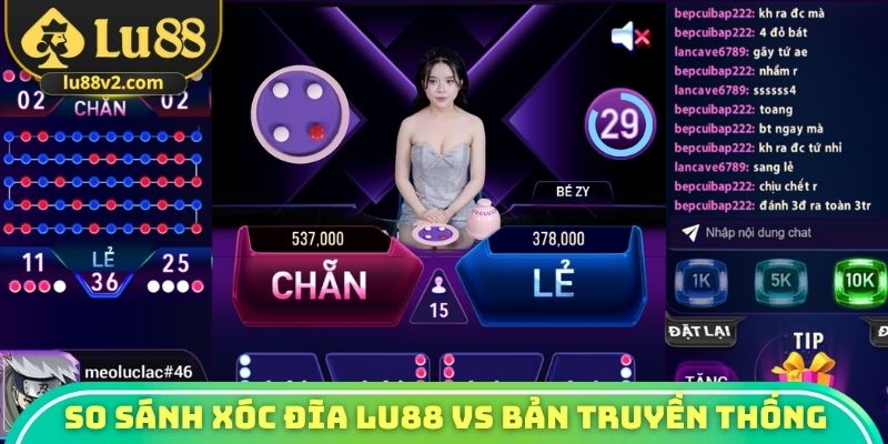 So sánh xóc đĩa tại Lu88 vs bản truyền thống