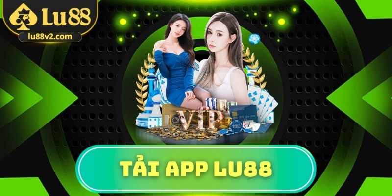 Tải app Lu88